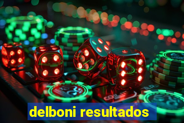 delboni resultados